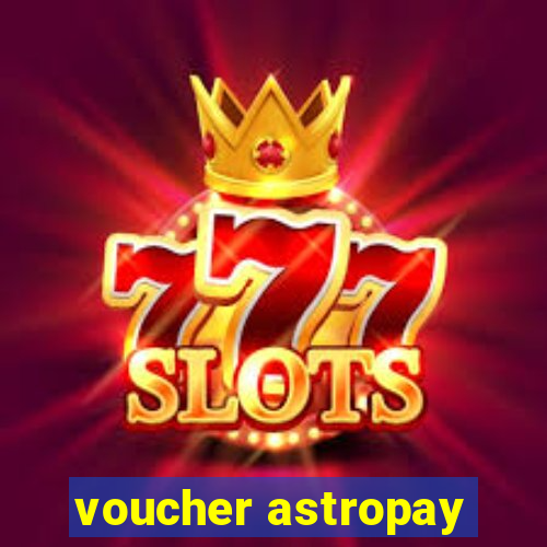 voucher astropay